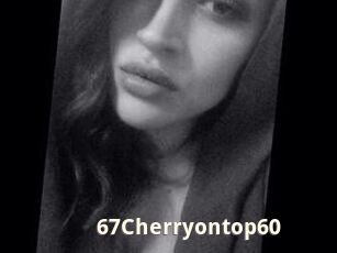 67Cherryontop60