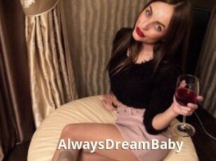 AlwaysDreamBaby
