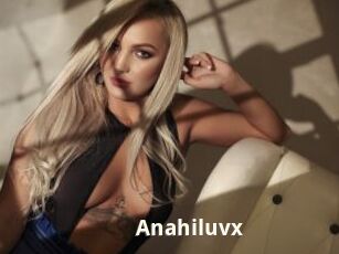 Anahiluvx