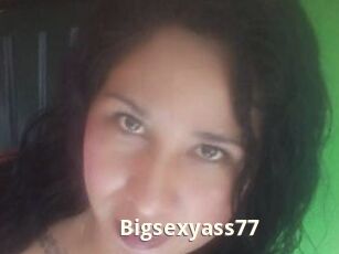 Bigsexyass77