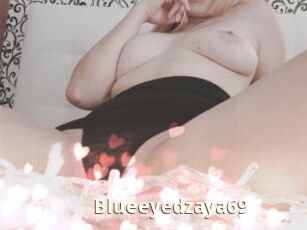 Blueeyedzaya69