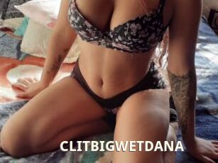 CLITBIGWETDANA