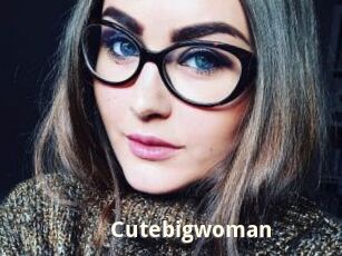 Cutebigwoman