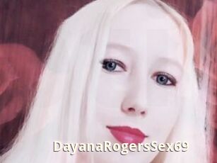 DayanaRogersSex69