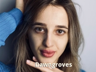 Dawngroves