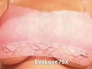 EvaLove79X