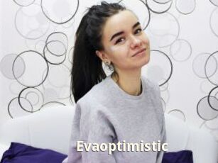 Evaoptimistic