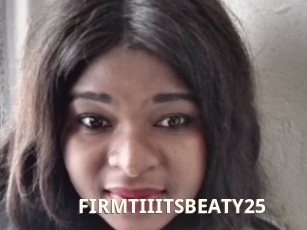 FIRMTIIITSBEATY25