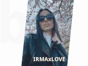 IRMAxLOVE