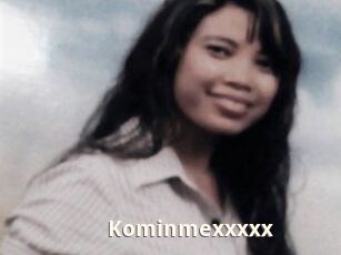 Kominmexxxxx