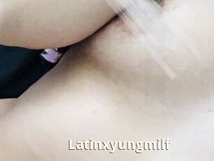 Latinxyungmilf