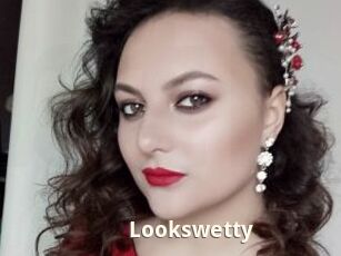 Lookswetty
