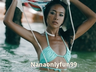 Nanaonlyfun99