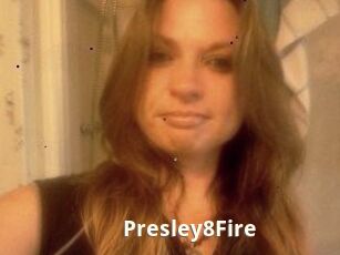 Presley8Fire