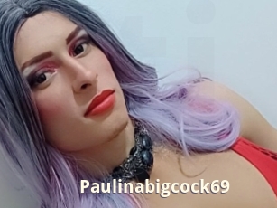 Paulinabigcock69