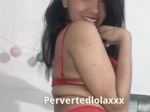 Pervertedlolaxxx