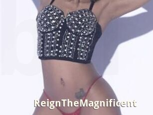 ReignTheMagnificent