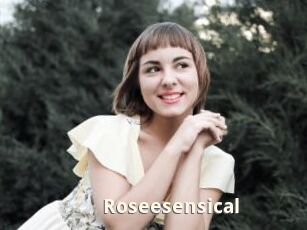 Roseesensical