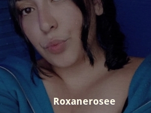 Roxanerosee