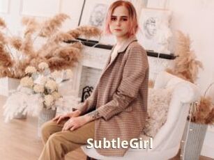 SubtleGirl