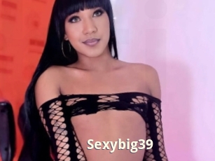 Sexybig39