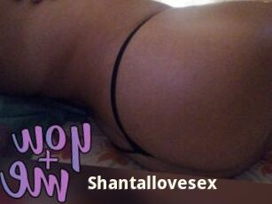 Shantallovesex