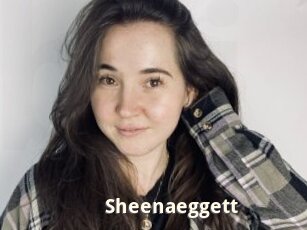 Sheenaeggett