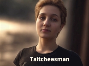 Taitcheesman