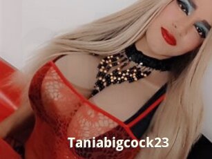 Taniabigcock23