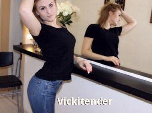 Vickitender