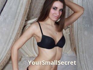 YourSmallSecret