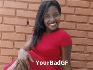 YourBadGF